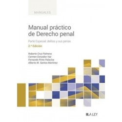 Manual práctico de Derecho penal. Parte Especial "Delitos y sus penas"