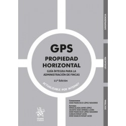 GPS Propiedad Horizontal "Guía íntegra para la administración de fincas 11ª Edición 2025"