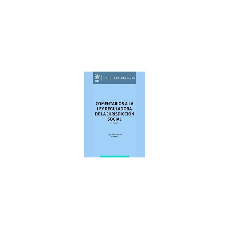 Comentarios a la Ley Reguladora de la Jurisdicción Social