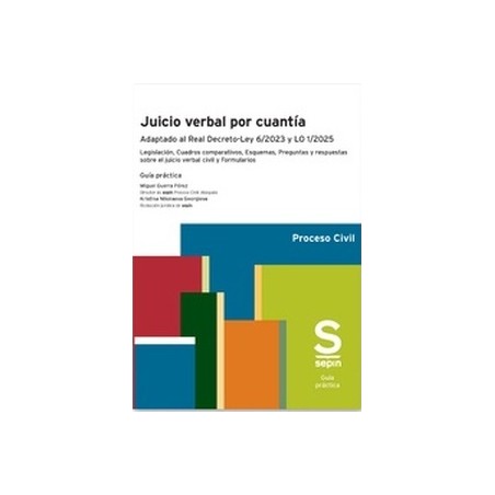 Juicio verbal por cuantía. Adaptado al Real Decreto-Ley 6/2023 y LO 1/2025
