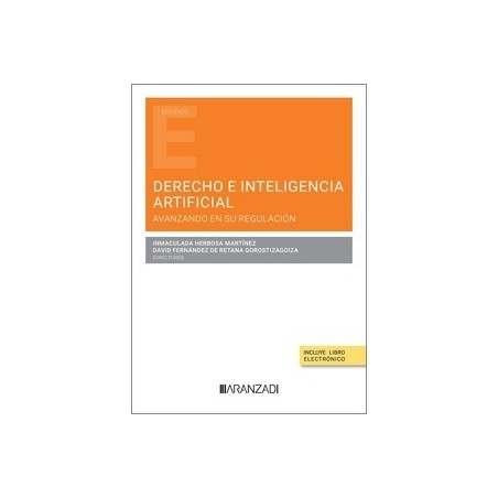 Derecho e Inteligencia Artificial "Avanzando en su regulación"