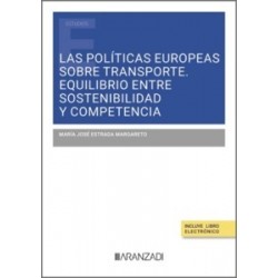 Las políticas europeas sobre transporte. Equilibrio entre sostenibilidad y competencia