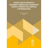 Conducción autónoma y seguridad jurídica del transporte desde la perspectiva europea e internacional