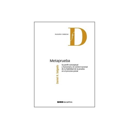 METAPRUEBA. Su perfil conceptual y funcional y el control racional de la fiabilidad de la prueba en el proceso p