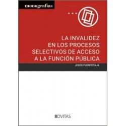 La invalidez en los procesos selectivos de acceso a la Función Pública