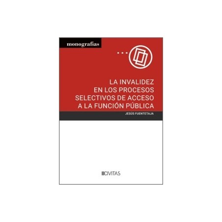 La invalidez en los procesos selectivos de acceso a la Función Pública