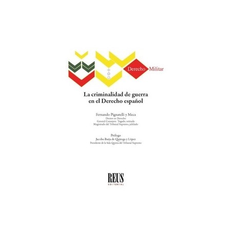 La criminalidad de guerra en el Derecho español