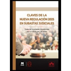 Claves de la nueva regulación 2025 en subastas judiciales "Todas las novedades introducidas por...