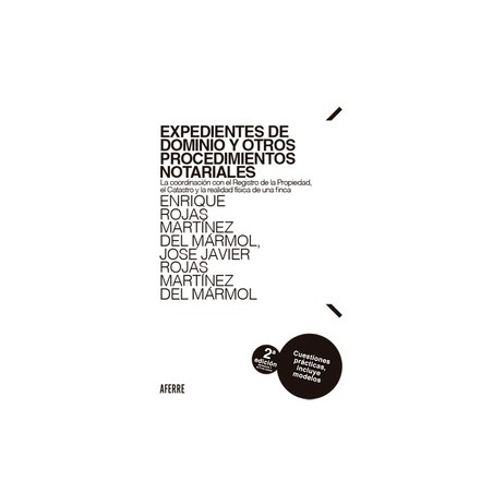 Expedientes de dominio y otros procedimientos notariales "La coordinación con el Registro de la Propiedad, el Catastro y la rea