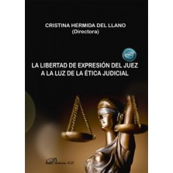 La libertad de expresión del juez a la luz de la ética judicial