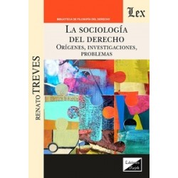 La sociología del Derecho "Orígenes, investigaciones, problemas"