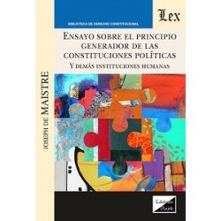 Ensayo sobre el principio generador de las constituciones políticas "Y demás instituciones humanas"