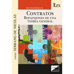 Contratos "Reflexiones de una teoría general"