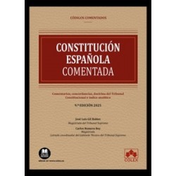 Constitución Española 2025 "Comentarios, concordancias, doctrina del Tribunal Constitucional e...