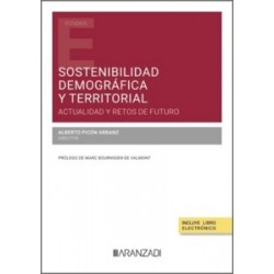 Sostenibilidad demográfica y territorial. Actualidad y retos de futuro