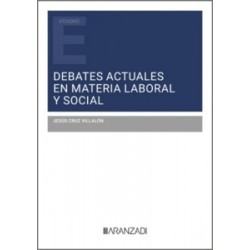 Debates actuales en materia laboral y social