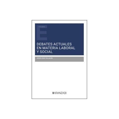 Debates actuales en materia laboral y social