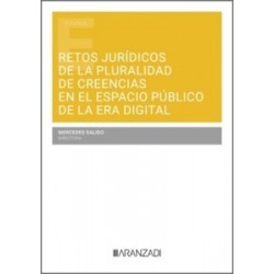 Retos jurídicos de la pluralidad de creencias en el espacio público de la era digital