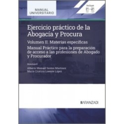 Ejercicio práctico de la Abogacía y Procura. Volumen II Materias específicas