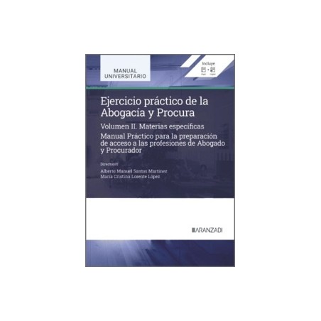 Ejercicio práctico de la Abogacía y Procura. Volumen II Materias específicas
