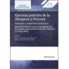 Ejercicio práctico de la Abogacía y Procura. Volumen II Materias específicas