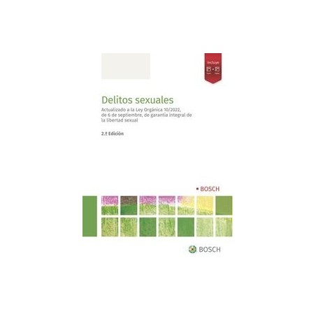 Delitos sexuales "Papel + Digital. Actualizado a la Ley Orgánica 10/2022, de 6 de septiembre, de garantía integral de la libert