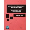 La protección de los denunciantes en el contexto europeo "Análisis normativo, jurisprudencial y de revisión de los órganos y ag