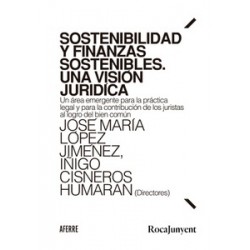 Sostenibilidad y finanzas sostenibles. Una visión jurídica "Un área emergente para la práctica...
