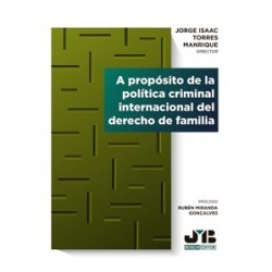 A propósito de la política criminal internacional del derecho de familia