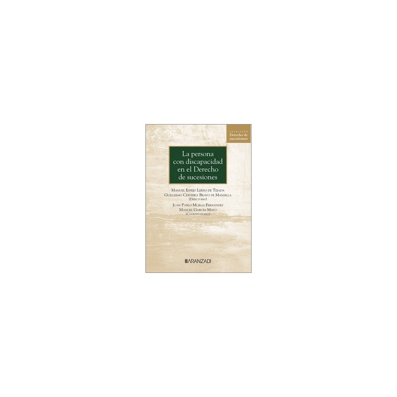 La persona con discapacidad en el derecho de sucesiones (Papel + Ebook)