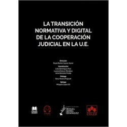 La transición normativa y digital de la cooperación judicial en la U.E.