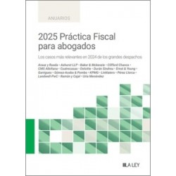 2025 Práctica Fiscal para Abogados "Los casos más relevantes en 2024 de los grandes despachos"