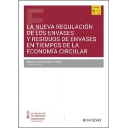La nueva regulación de los envases y residuos de envases en tiempos de la Economía Circular