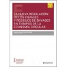 La nueva regulación de los envases y residuos de envases en tiempos de la Economía Circular