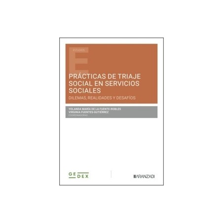 Prácticas de triaje social en Servicios Sociales: dilemas, realidades y desafíos