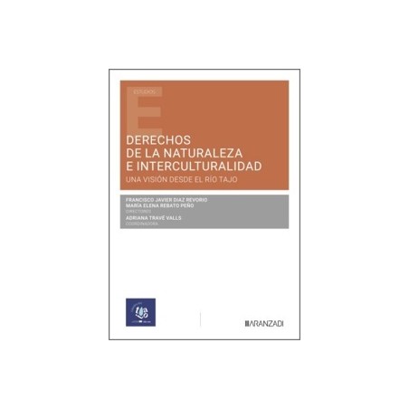 Derechos de la naturaleza e interculturalidad: una visión desde el río Tajo