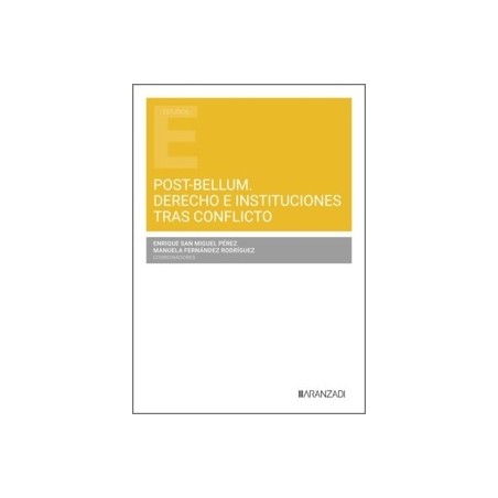Post-bellum. Derecho e instituciones tras conflicto