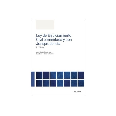 Ley de Enjuiciamiento Civil comentada y con jurisprudencia 2025