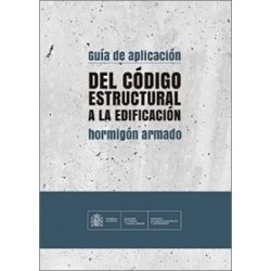 GUÍA DE APLICACIÓN DEL CÓDIGO ESTRUCTURAL A LA EDIFICACIÓN "Hormigón armado"