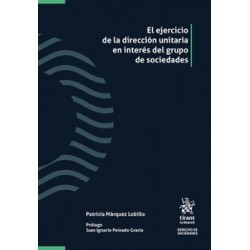 El Ejercicio de la Dirección Unitaria en Interés del Grupo de Sociedades (Papel + Ebook)