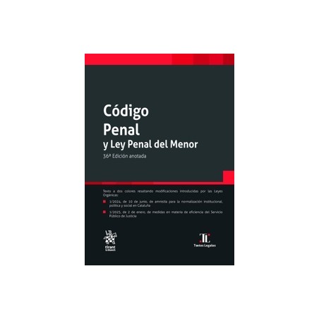 Código Penal y Ley Penal del Menor 2025 "36ª Edición anotada"