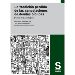 La tradición perdida de las cancelaciones de deudas bíblicas "Traducción al español por: José M.ª Puelles Valencia Abogado. Adm