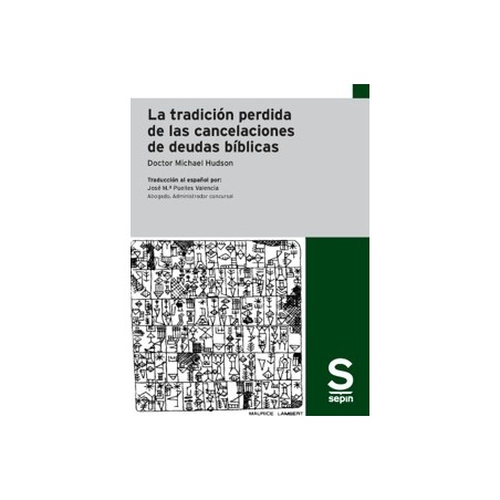 La tradición perdida de las cancelaciones de deudas bíblicas "Traducción al español por: José M.ª Puelles Valencia Abogado. Adm