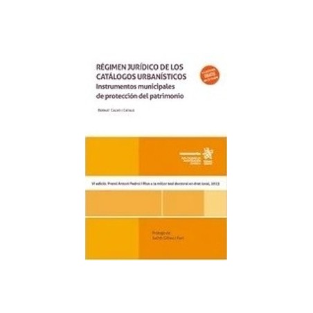 Régimen jurídico de los catálogos urbanísticos "instrumentos municipales de protección del patrimonio"