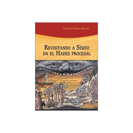 Revisitando a Sísifo en el Hades procesal