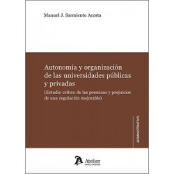 Autonomía y organización de las universidades públicas y privadas