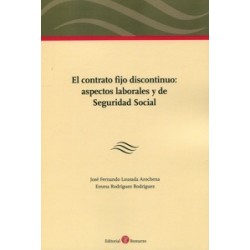 El contrato fijo discontínuo: aspectos laborales y de Seguridad Social