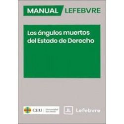 LOS ÁNGULOS MUERTOS DEL ESTADO DE DERECHO