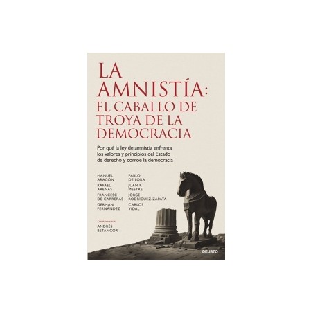La amnistía: el caballo de Troya de la democracia