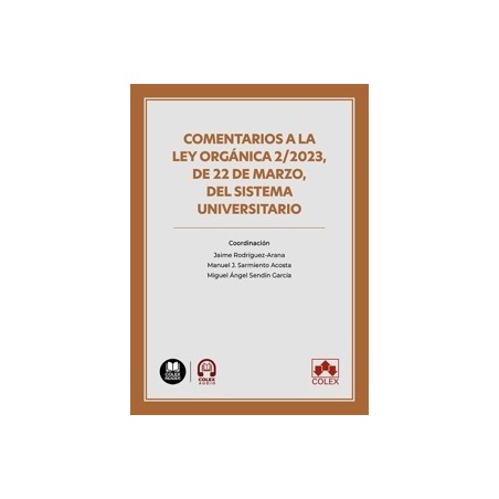 Comentarios a la Ley Orgánica 2/2023, de 22 de marzo, del sistema universitario